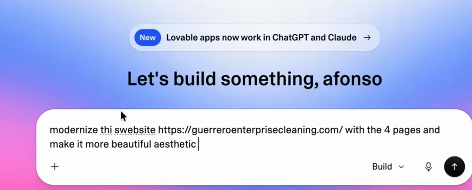 Lovable prompt box reading: modernize this website https://guerreroenterprisecleaning.com/ with the 4 pages and make it more beautiful aesthetic