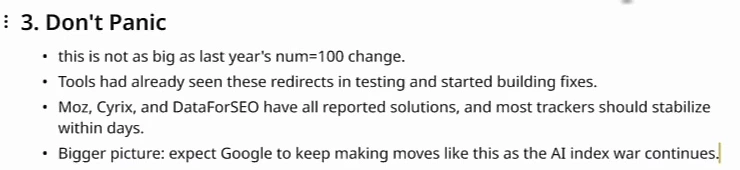 Miro card 3. Don't Panic: this is not as big as last year's num=100 change; tools had already seen these redirects in testing and started building fixes; Moz, Cyrix, and DataForSEO have all reported solutions, and most trackers should stabilize within days; bigger picture: expect Google to keep making moves like this as the AI index war continues.