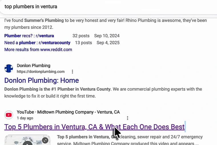 Google results for top plumbers in ventura: a Reddit r/ventura result, Donlon Plumbing's homepage, then a YouTube result from Midtown Plumbing Company - Ventura, CA, posted 1 day ago, titled Top 5 Plumbers in Ventura, CA & What Each One Does Best, with the snippet: Top 5 plumbers in Ventura, drain cleaning, sewer repair and 24/7 emergency service. Midtown Plumbing Company produced this video and appears...