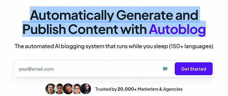 Hero of the arvow.com/autoblog page with the H1 Automatically Generate and Publish Content with Autoblog highlighted, subtitle The automated AI blogging system that runs while you sleep (150+ languages), an email field and a Get Started button.