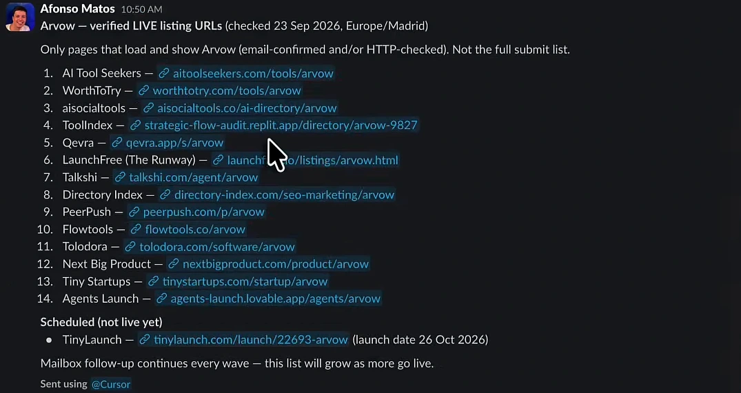 Slack message: Arvow, verified LIVE listing URLs, checked 23 Sep 2026 Europe/Madrid. Only pages that load and show Arvow, email-confirmed and/or HTTP-checked, not the full submit list. Fourteen listings including AI Tool Seekers, WorthToTry, aisocialtools, ToolIndex, Qevra, LaunchFree, Talkshi, Directory Index, PeerPush, Flowtools, Tolodora, Next Big Product, Tiny Startups and Agents Launch, plus TinyLaunch scheduled for 26 Oct 2026