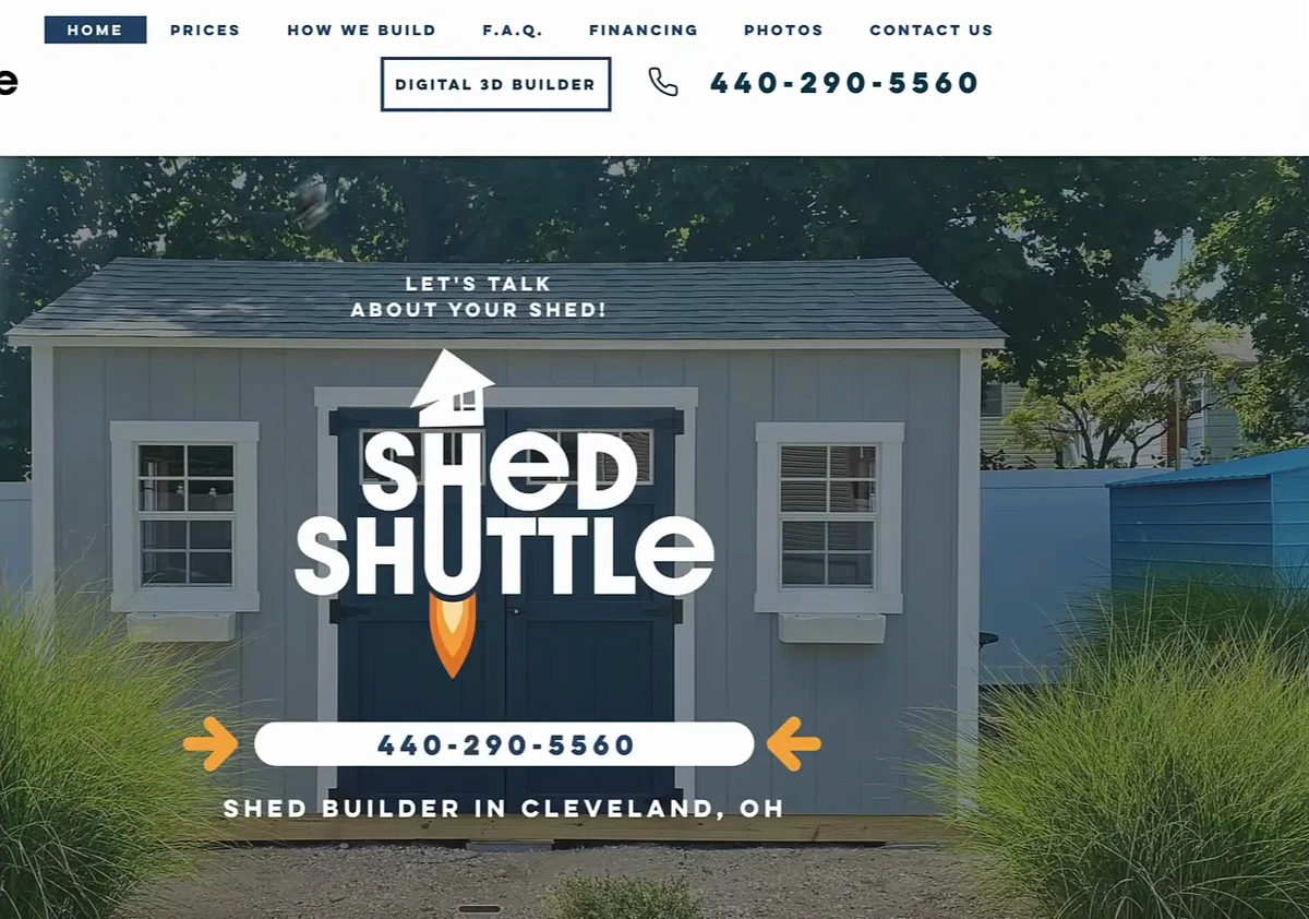 Shed Shuttle homepage hero: navigation with Prices, How We Build, FAQ, Financing, Photos and Contact Us, a Digital 3D Builder button, the phone number 440-290-5560, the Shed Shuttle logo over a grey shed, the headline Let's Talk About Your Shed and the line Shed Builder in Cleveland, OH