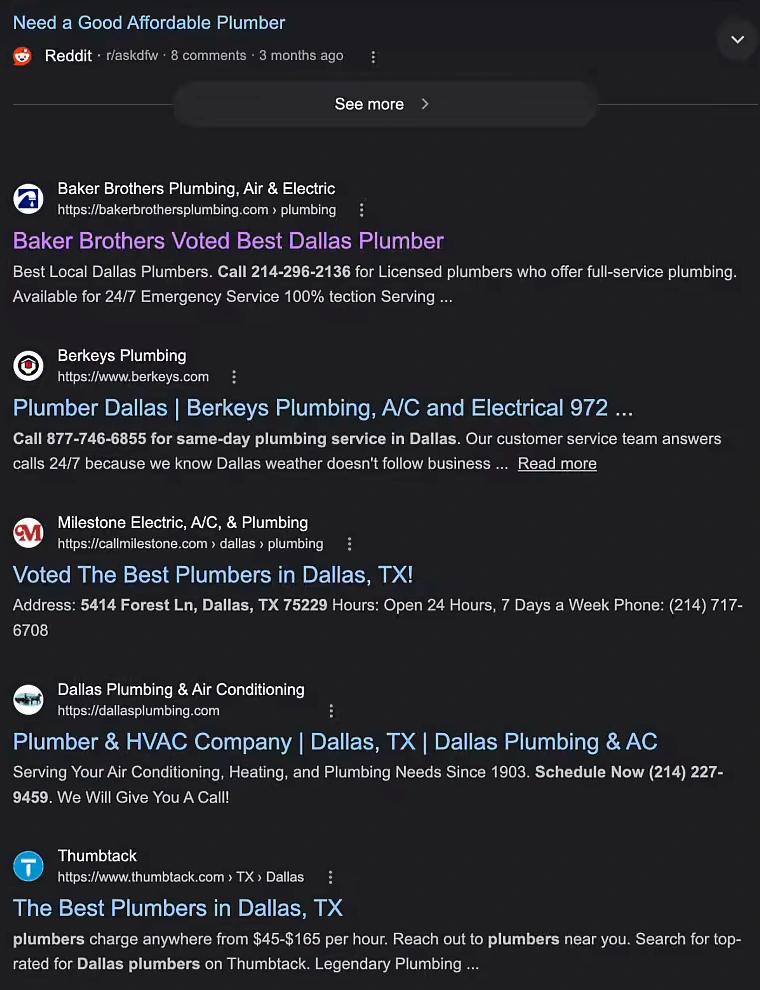Google results for 'plumber dallas': Baker Brothers Voted Best Dallas Plumber first, then Plumber Dallas | Berkeys Plumbing, A/C and Electrical, then Milestone, Dallas Plumbing & Air Conditioning and Thumbtack