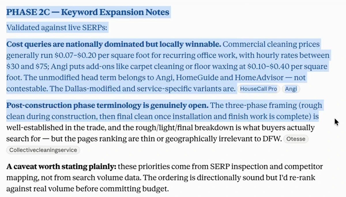 Phase 2C keyword expansion notes validated against live SERPs: cost queries are nationally dominated but locally winnable (commercial cleaning $0.07–$0.20 per square foot, hourly $30–$75; head term belongs to Angi, HomeGuide and HomeAdvisor); post-construction phase terminology is genuinely open; a caveat worth stating plainly: these priorities come from SERP inspection and competitor mapping, not from search volume data