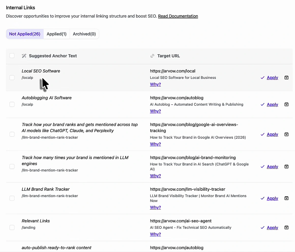 Arvow Site Optimizer, Internal Links tab, with tabs Not Applied 26, Applied 1, Archived 0, and a table of suggested anchor text and target URL rows each with an Apply button: Local SEO Software to arvow.com/local, Autoblogging AI Software to arvow.com/autoblog, Track how your brand ranks and gets mentioned across top AI models like ChatGPT, Claude, and Perplexity to arvow.com/blog/google-ai-overviews-tracking, Track how many times your brand is mentioned in LLM engines to arvow.com/blog/ai-brand-monitoring, LLM Brand Rank Tracker to arvow.com/llm-visibility-tracker, Relevant Links to arvow.com/ai-seo-agent